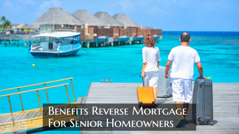 Benefits Reverse Mortgage For Senior Homeowners