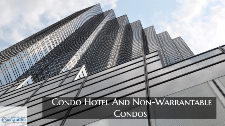 Condo Hotel And Non-Warrantable Condos Mortgage Guidelines