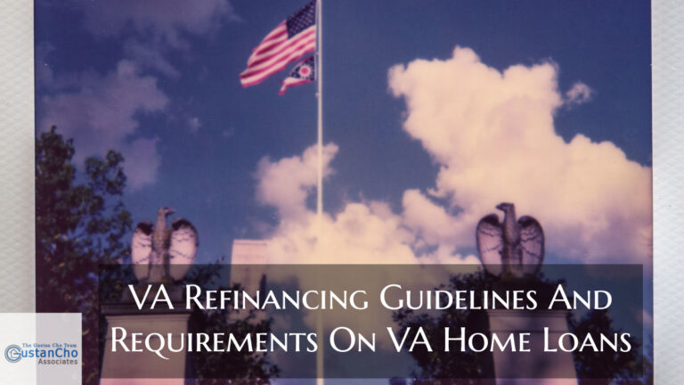 VA Refinancing Guidelines And Requirements On VA Home Loans