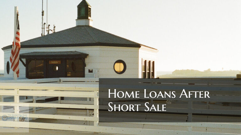 Home Loans After Short Sale Mortgage Guidelines